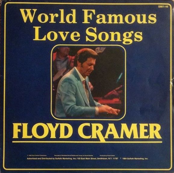 Floyd Cramer – World Famous Love Songs (VG, 1984, LP, Suffolk Marketing, Inc. – SMI 1-46 H)
