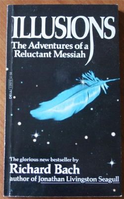 Bach, Richard (FI) Illusions: The Adventure of a Reluctant Messiah (Dell, PB)