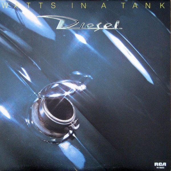 Diesel – Watts In A Tank (VG, 1981, LP, RCA Victor – RY 9603)