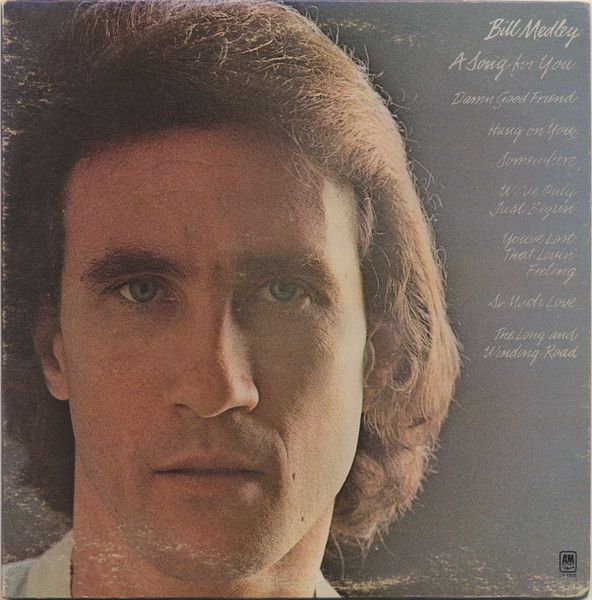 Bill Medley (The Righteous Brothers) – A Song For You (VG, 1971, LP, A&amp;M Records – SP-3505)
