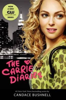 Bushnell, Candace (YR) The Carrie Diaries (The Carrie Diaries #1) (TP)