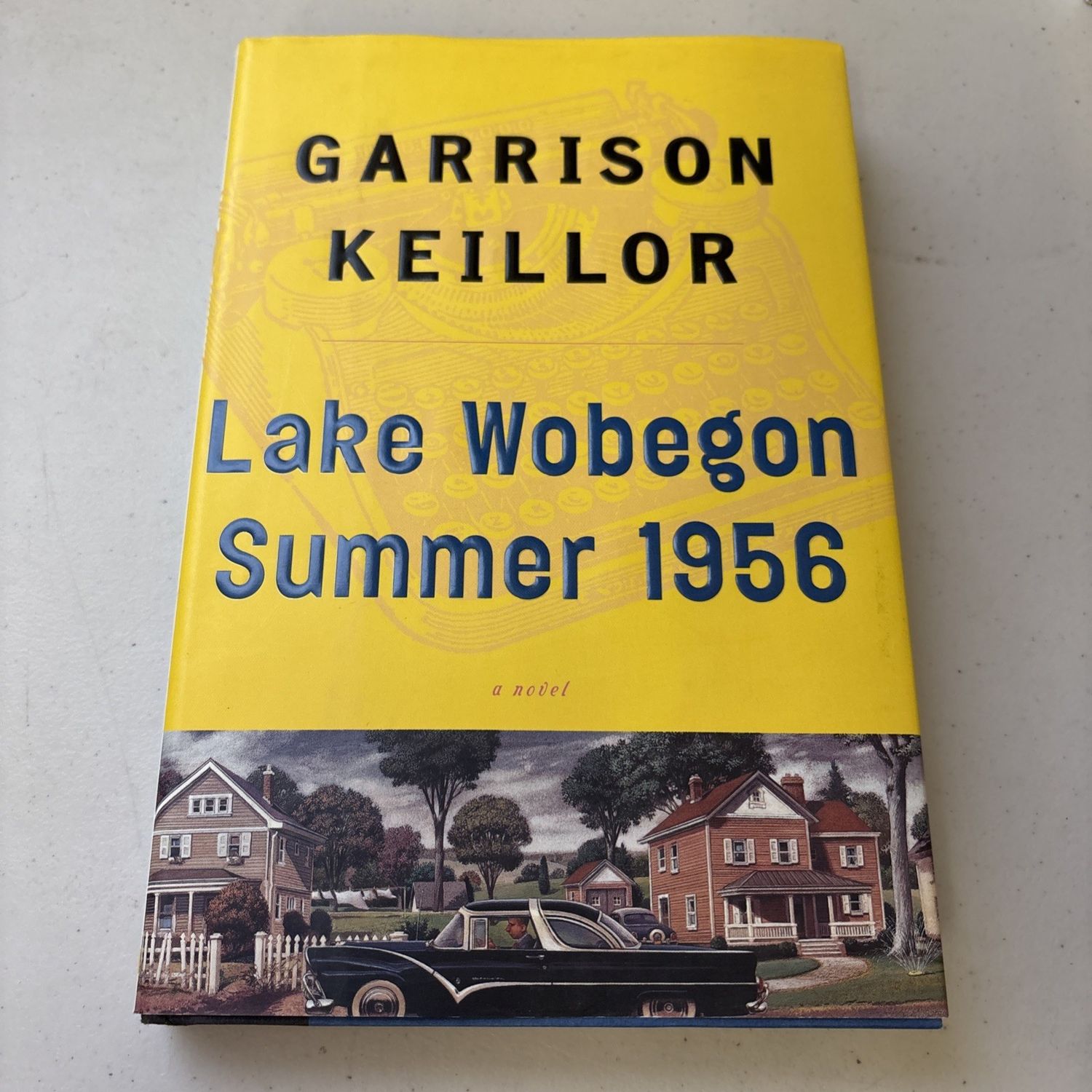 Keillor, Garrison (HU) Lake Wobegon #5 - Lake Wobegon Summer 1956 (HC)