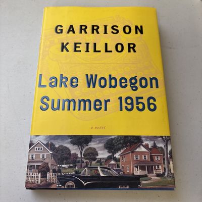 Keillor, Garrison (HU) Lake Wobegon #5 - Lake Wobegon Summer 1956 (HC)