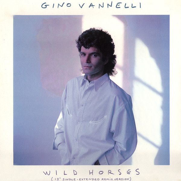 Gino Vannelli – Wild Horses (VG, 1987, 12" Single, 33 ⅓ RPM, Polydor – PDSX 2298)
