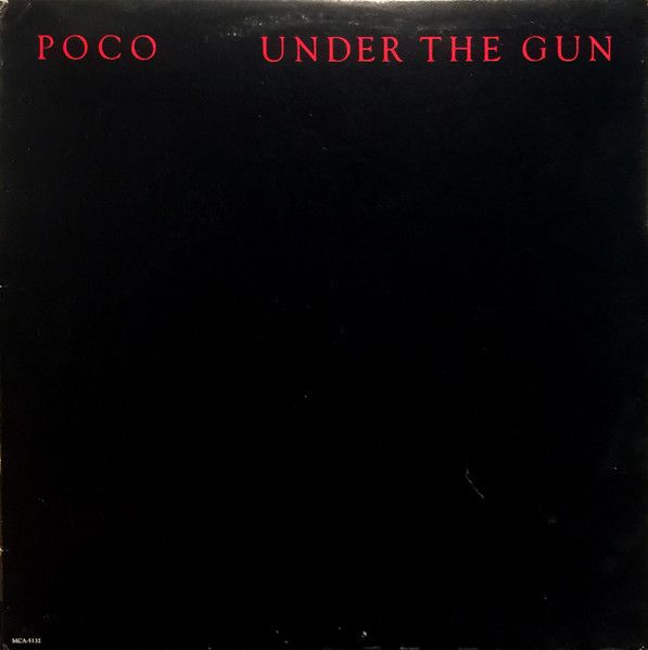 Poco – Under The Gun (VG, 1980, LP, Embossed Cover, MCA Records – MCA-5132)