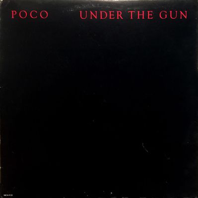 Poco – Under The Gun (VG, 1980, LP, Embossed Cover, MCA Records – MCA-5132)