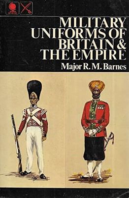 Barnes, R. M. (941) Military Uniforms of Britain and the Empire (1972, Sphere, TP)