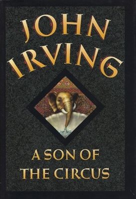 Irving, John (FI) A Son of the Circus (1994, HC)