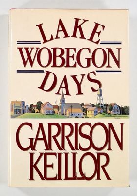 Keillor, Garrison (HU) Lake Wobegon #1 - Lake Wobegon Days (1985, Viking, TP)