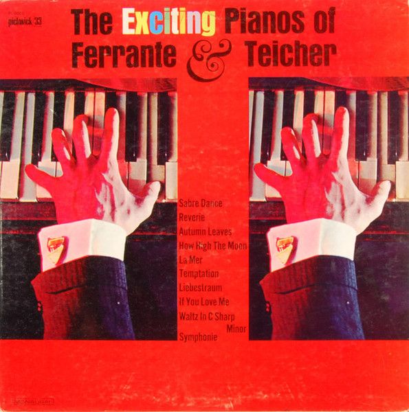Ferrante &amp; Teicher – The Exciting Pianos Of Ferrante &amp; Teicher (G+, 1970, LP, Mono, Pickwick/33 Records – PC-3003)