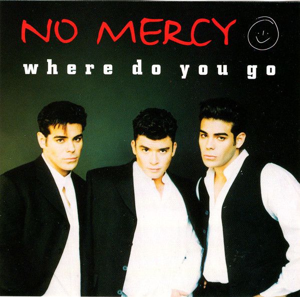 No Mercy – Where Do You Go (1996, CD)