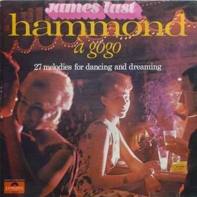 James Last &amp; His Hammond Combo – Hammond À Gogo (VG, 1973, LP, Polydor – 237 470)