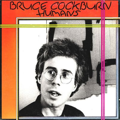 Bruce Cockburn – Humans (G+, 1980, LP, True North / Columbia – TN-42)