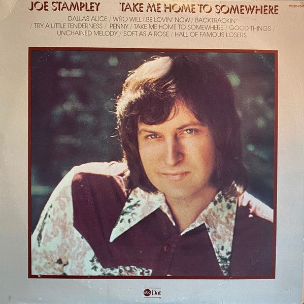 Joe Stampley – Take Me Home To Somewhere (VG, 1974, LP, ABC Dot – DOSD-2006)