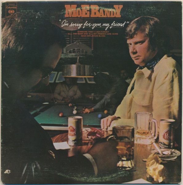 Moe Bandy – I'm Sorry For You, My Friend (VG, 1977, LP, Columbia – KC 34443)
