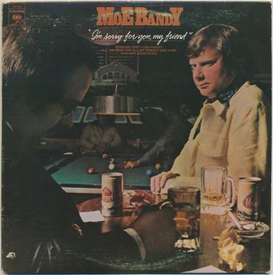 Moe Bandy – I'm Sorry For You, My Friend (VG, 1977, LP, Columbia – KC 34443)