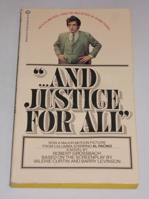 Grossbach, Robert (Film) And Justice for All (Based on screenplay starring Al Pacino) (1979, PB)