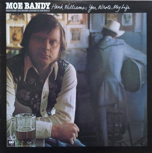 Moe Bandy – Hank Williams, You Wrote My Life (VG, 1975, LP, Columbia – KC 34091)