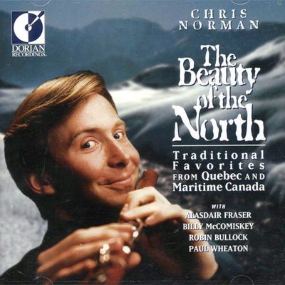 Chris Norman – The Beauty Of The North - Traditional Favorites From Quebec And Maritime Canada (CD, 1994, DOR-90190)