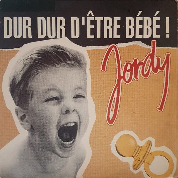 Jordy – Dur Dur D'être Bébé! (VG, 1992, 12" 45 RPM Maxi-Single, Damaged Cover, Columbia – COL 658373 6, France)