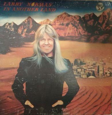 Larry Norman – In Another Land (G+, 1976, LP, Gatefold Cover, Solid Rock Records – SRA 2001)