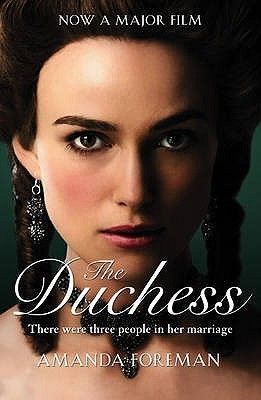 Foreman, Amanda (941.07) The Duchess (Georgiana, Duchess Of Devonshire) (TP)