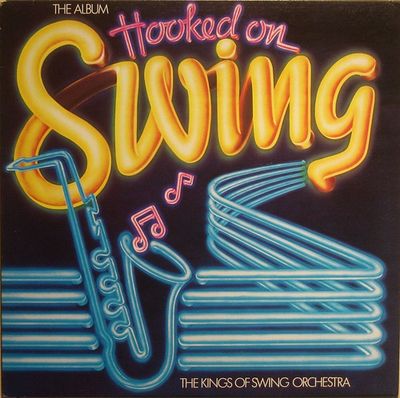The Kings Of Swing Orchestra – Hooked On Swing, The Album (VG, 1982, LP, K-Tel – NA 591, Australia)