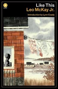 McKay Jr., Leo (Canadian Author) Like This - Stories (Short Stories)