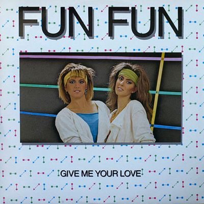 Fun Fun – Give Me Your Love (VG, 1985, 12" Remix, X-Energy Records – X-12010, Italy)