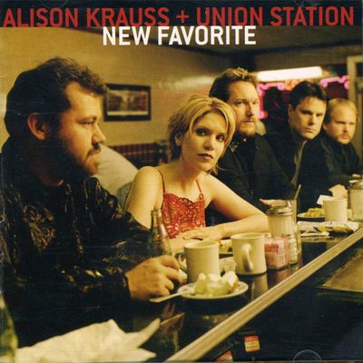 Alison Krauss + Union Station – New Favorite (CD, 2001)