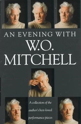 Mitchell, W.O. (CA) An Evening with W.O. Mitchell (HC, No DJ)