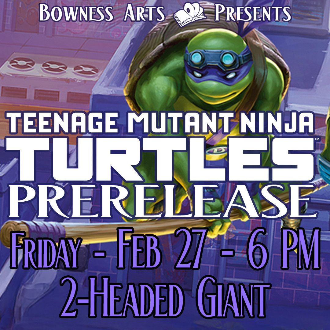 MTG Teenage Mutant Ninja Turtles - Prerelease Event Entry - Friday Two-Headed Feb 27 @ 6 PM