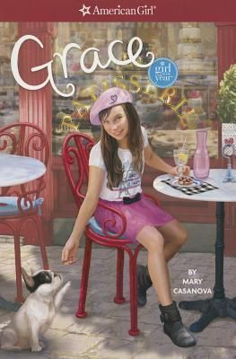 American Girl / Casanova, Mary (MG) Girl Of The Year #1 Grace