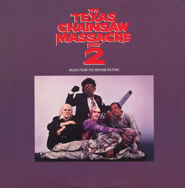 The Texas Chainsaw Massacre Part 2 Music From The Motion Picture (VG+, 1986, LP, IRS-6184)