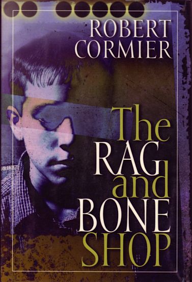 Cormier, Robert (MG) The Rag and Bone Shop (HC)