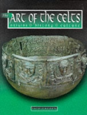 Zaczek, Iain (709) The Art of the Celts: Origins, History, Culture (HC)