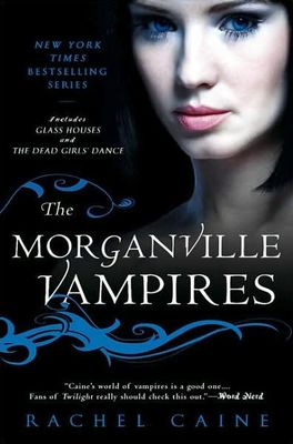 Caine, Rachel (YF) The Morganville Vampires #1-2: Glass Houses / The Dead Girls' Dance (TP)
