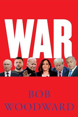 Woodward, Bob (793) War (2024, 1st Printing, HC)