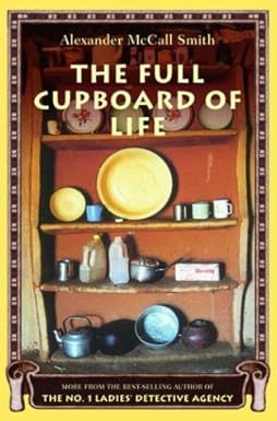 McCall Smith, Alexander (MY) No. 1 Ladies' Detective Agency #5 The Full Cupboard of Life (HC)