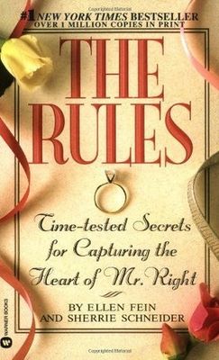 Fein, Ellen; Schneider, Sherrie (306.73) The Rules: Time-Tested Secrets for Capturing the Heart of Mr. Right (PB)