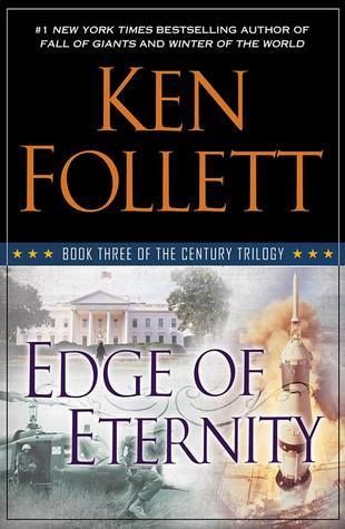 Follett, Ken (HF) The Century Trilogy #3 Edge of Eternity (HC)