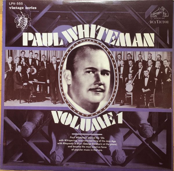 Paul Whiteman – Paul Whiteman, Volume 1 (VG, 1968, LP, RCA Victor – LPV-555)
