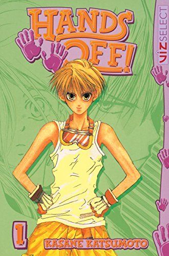 Hands Off!, Vol. 1 (Manga) Kasane Katsumoto