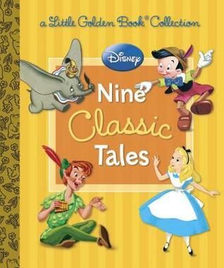 Disney Nine Classic Tales (Little Golden Book Collection, HC)