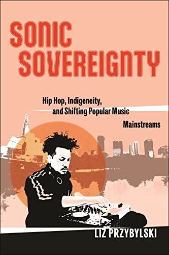 Przybylski, Liz (780) Sonic Sovereignty (2023, TP)
