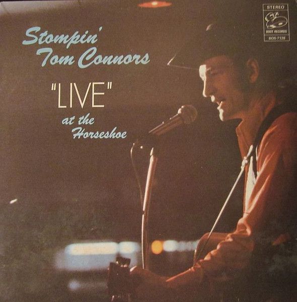 Stompin' Tom Connors – Live At The Horseshoe (G+, LP, Boot Records – BOS 7128)