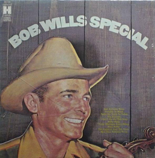 Bob Wills And His Texas Playboys – Bob Wills Special (G+, 1969, LP, Harmony – HS 11358)