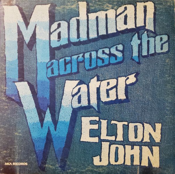Elton John – Madman Across The Water (VG+, 1973, LP, Unipak, MCA Records – MCA-2016)