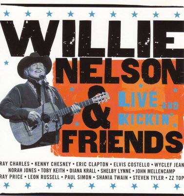 Willie Nelson &amp; Friends – Live And Kickin' (CD)