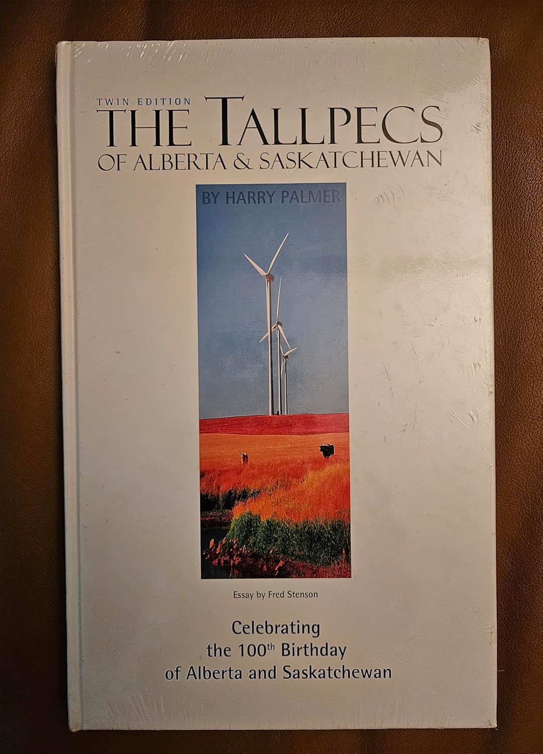 Palmer, Harry; Stenson, Fred (779.36) The Tallpecs of Alberta and Saskatchewan (2004, Artist Edition, HC, Oversized)